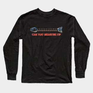 Can you measure up Long Sleeve T-Shirt